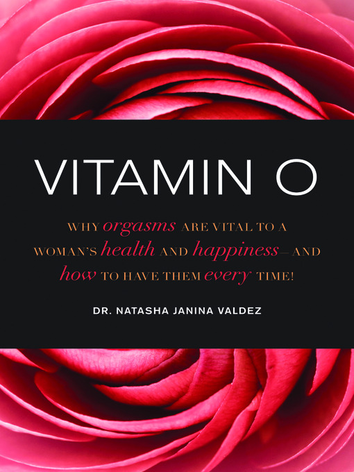 Title details for Vitamin O by Dr. Natasha Janina Valdez - Wait list